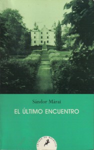 El último encuentro, Marai