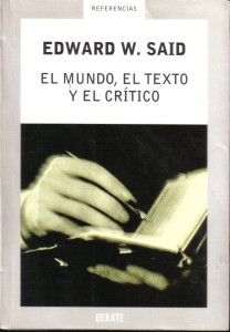 El Mundo, El Texto y El Crítico, de Edward W. Said