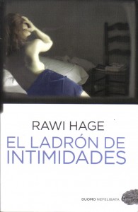 El Ladron de Intimidades, de Rawi Hage
