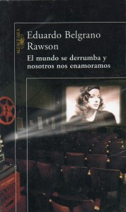 El mundo se derrumba y nosotros nos enamoramos, Belgrano Rawson102