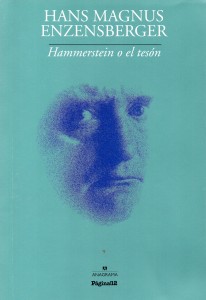 Hammerstein o el tesón, Enzensberger095