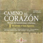 camino-al-corazon-raices-del-misticismo-cristiano-1-de-jesus-a-san-agustin270