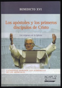 los-apostoles-y-los-primeros-discipulos-de-cristo-benedicto-xvi-001