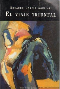El viaje triunfal, García Aguilar440