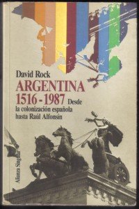 Argentina 1516-1987, David Rock 001